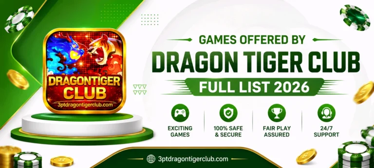 Games Offered by Dragon Tiger Club